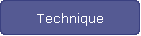 Technique